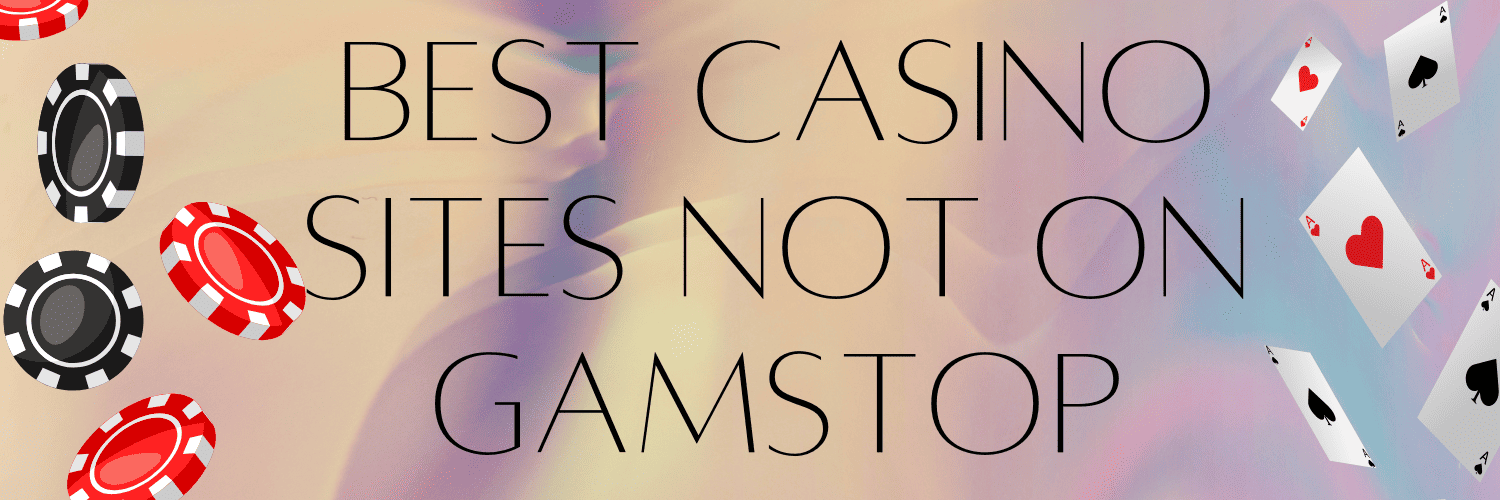Casinos Non Gamstop Your Guide to Non-Gamstop Gambling Sites