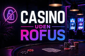 Oplev Udenlandske Casinoer Uden ROFUS - Spil Hvor Du Vil